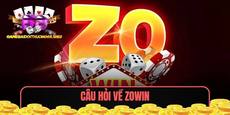 Trả lời câu hỏi thường gặp khi giải trí tại cổng game Zowin