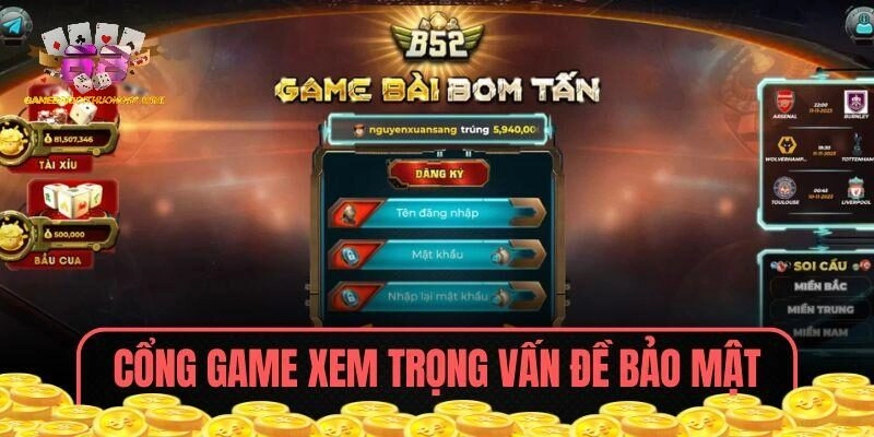 Cổng game xem trọng vấn đề bảo mật