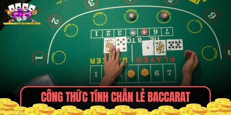 công thức tính chẳn lẻ baccarat