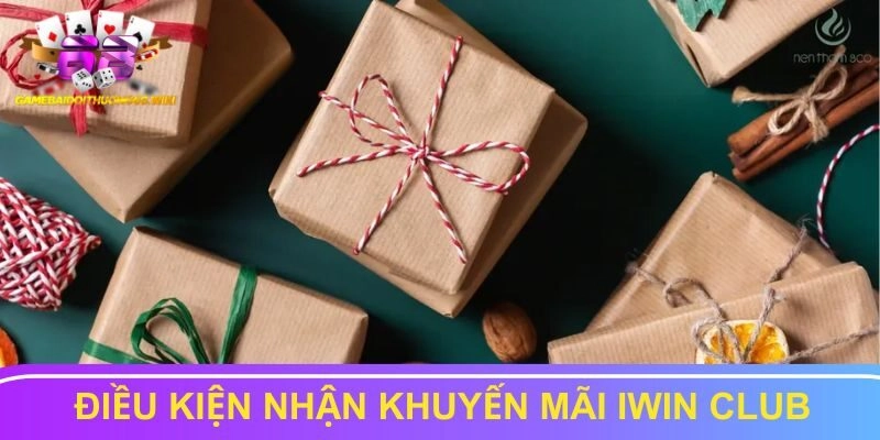 Điều kiện cần tuân thủ khi nhận khuyến mãi Iwin Club