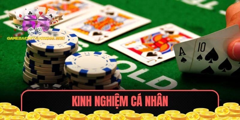 Để chiến thắng thì hãy xem qua kinh nghiệm cá nhân từ cao thủ