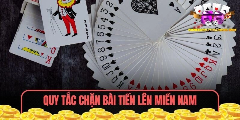 Hiểu quy tắc chặn bài sẽ giúp anh em tham gia game linh hoạt hơn