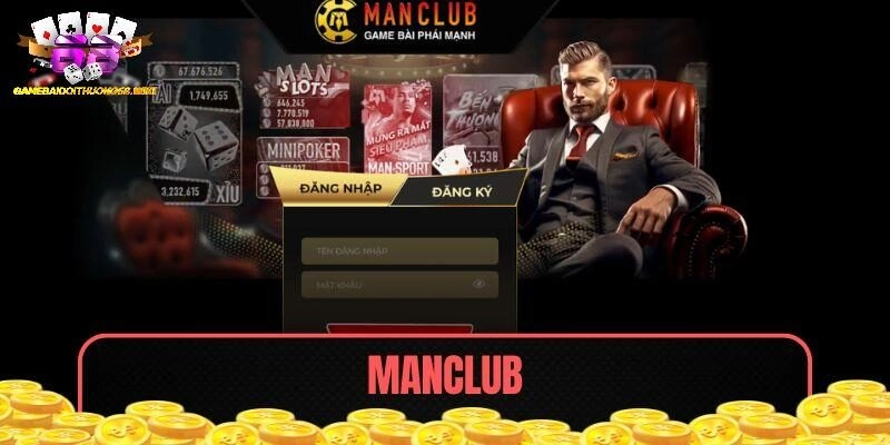 Manclub – Cổng Game Cá Cược Đổi Thưởng Xanh Chín Nhất 2025