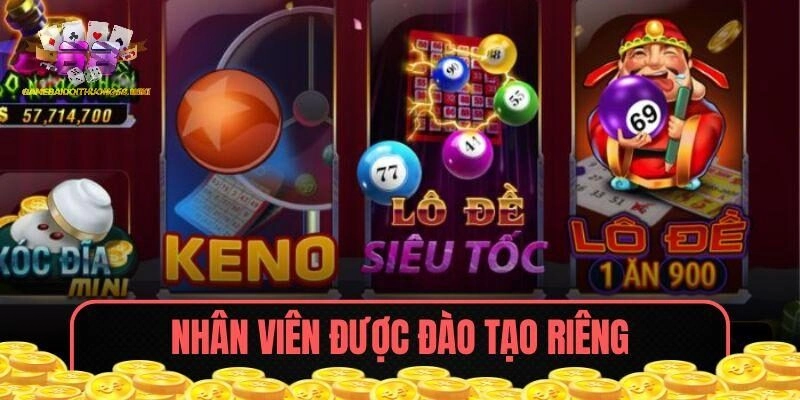 Nhân viên được đào tạo riêng