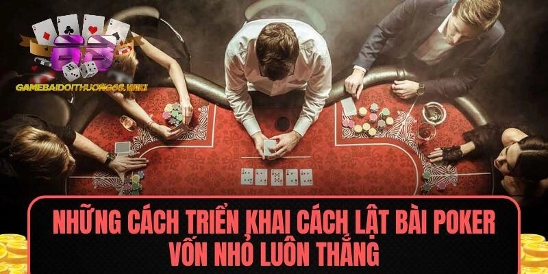 Áp dụng rõ ràng chiến thuật sẽ giúp bạn nâng cao cơ hội thắng