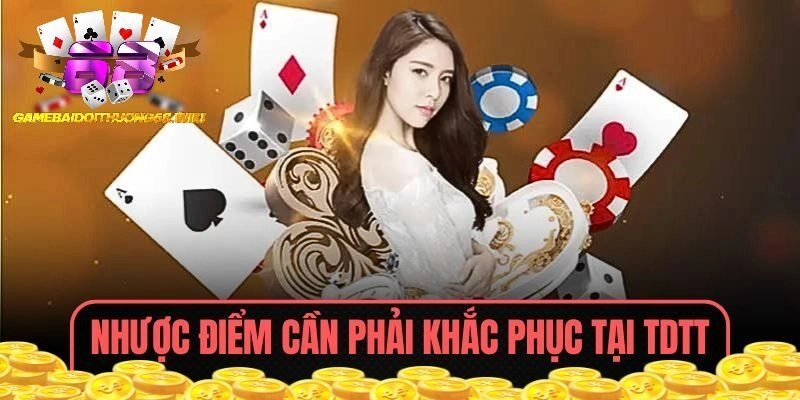 Nhược điểm cần khắc phục tại trang giải trí TDTT