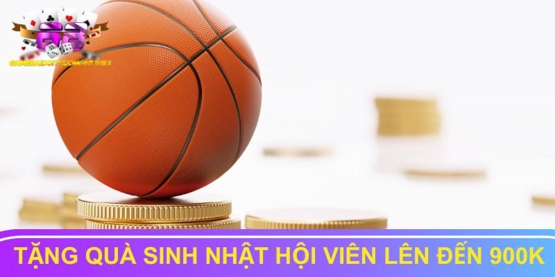 Tặng quà sinh nhật hội viên lên đến 900K