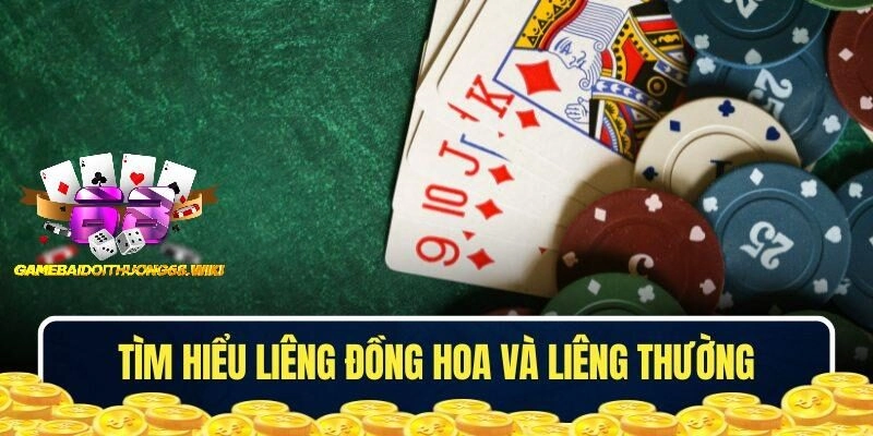 Thông tin Liêng Đồng Hoa và Liêng thường