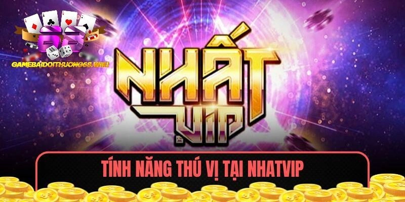 Tính năng thú vị tại Nhatvip