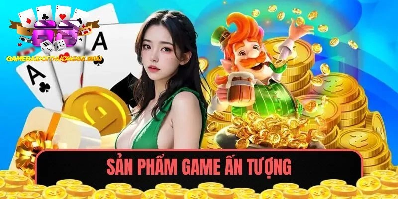 Trải nghiệm sản phẩm game ấn tượng tại Xocdia88