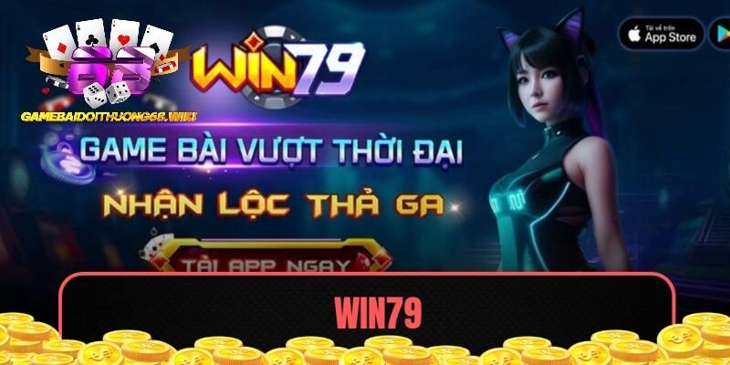 Win79: Sự Lựa Chọn Cổng Game Hàng Đầu Cho Bet Thủ 2025