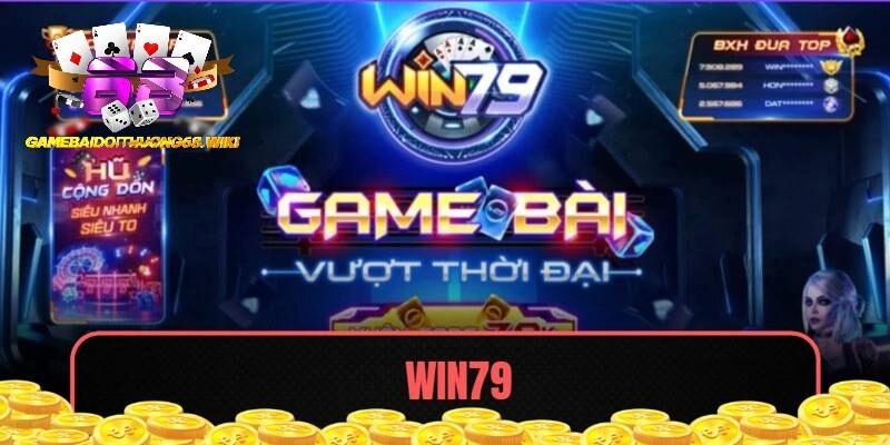 Giới thiệu về Win79